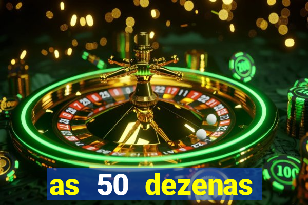 as 50 dezenas melhores de 20 pontos